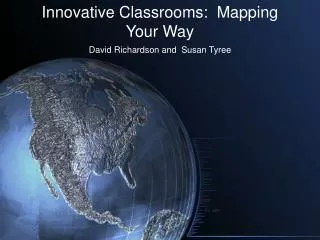 Innovative Classrooms: Mapping Your Way