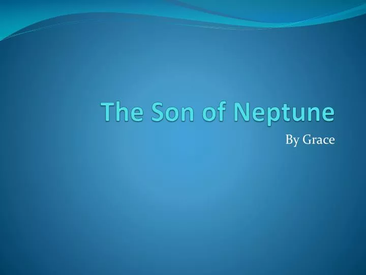the son of neptune