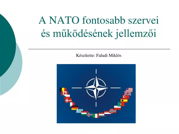 a nato fontosabb szervei s m k d s nek jellemz i k sz tette faludi mikl s