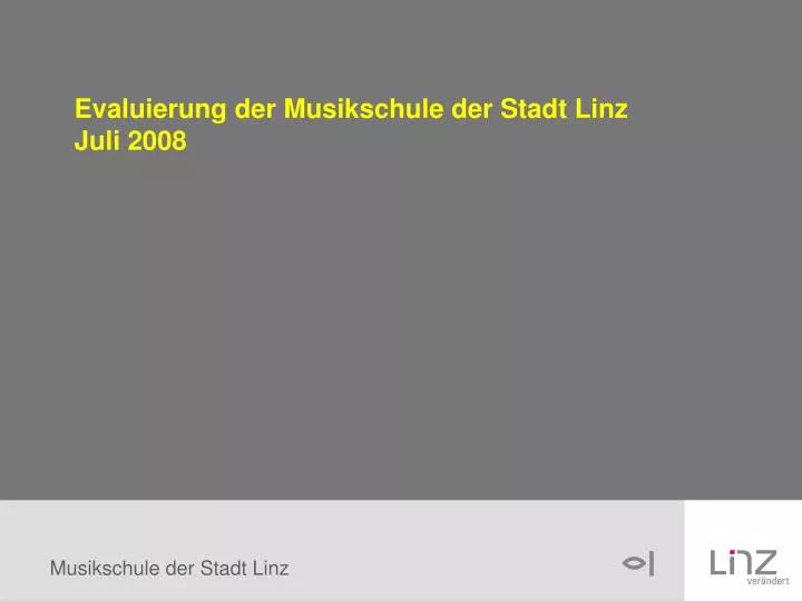 evaluierung der musikschule der stadt linz juli 2008