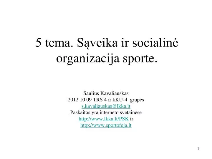 5 tema s veika ir socialin organizacija sporte