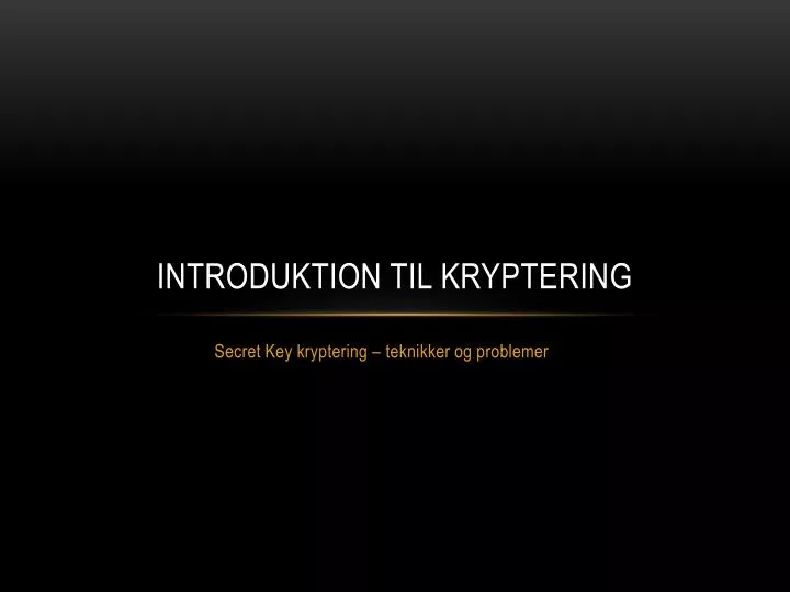 introduktion til kryptering