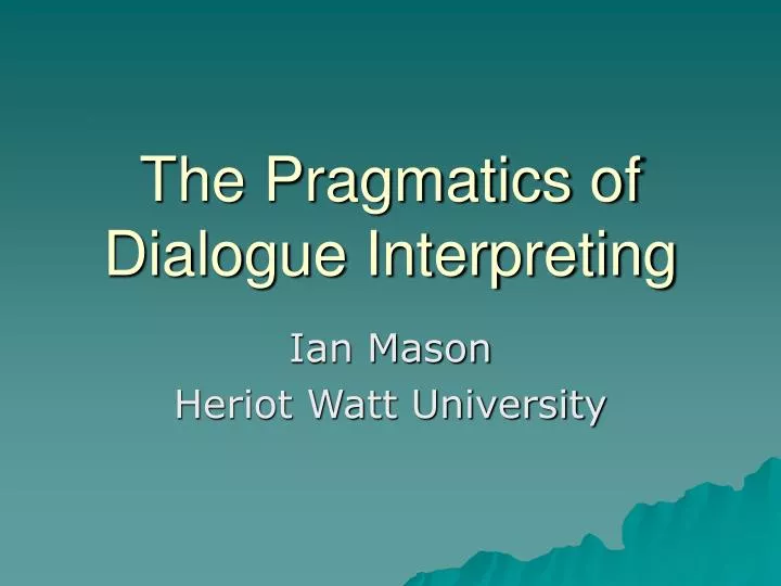 the pragmatics of dialogue interpreting