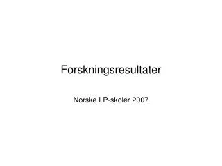 forskningsresultater