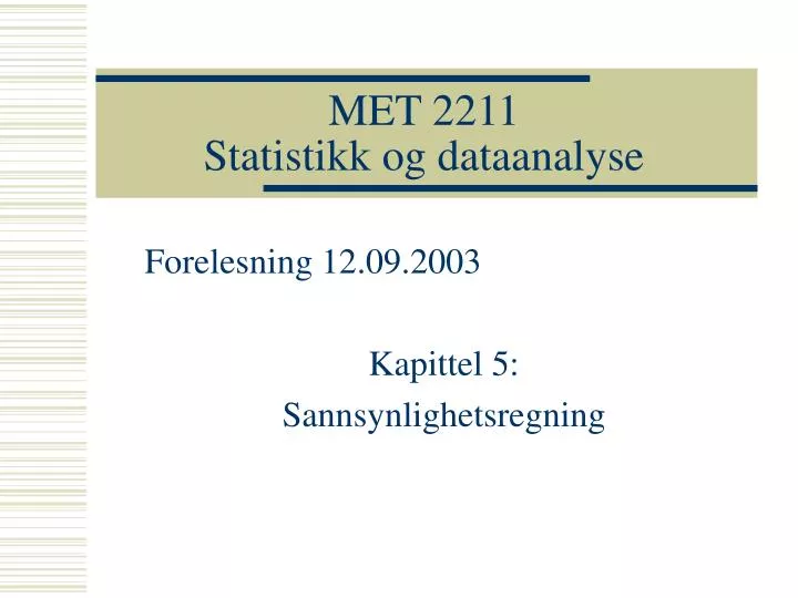 met 2211 statistikk og dataanalyse