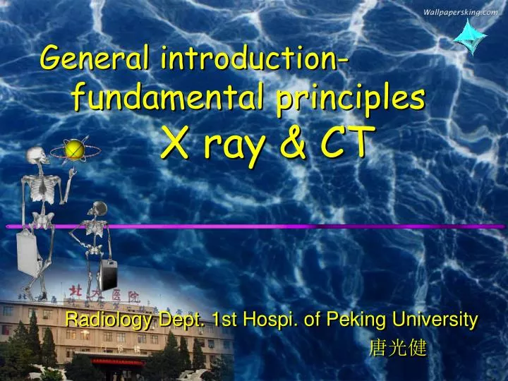 general introduction fundamental principles x ray ct