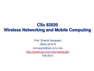 CSc 82020 Wireless Networking and Mobile Computing