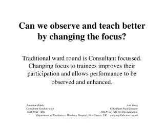 Can we observe and teach better by changing the focus?