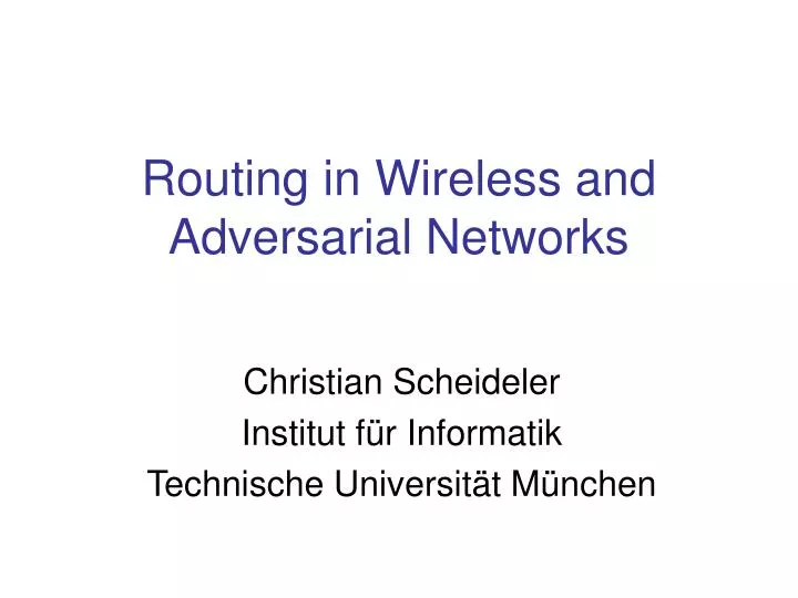routing in wireless and adversarial networks