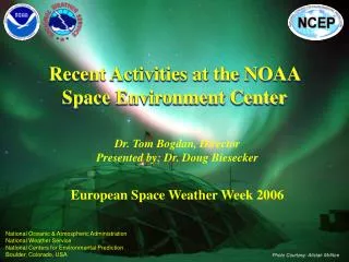 Recent Activities at the NOAA Space Environment Center