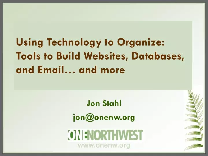 using technology to organize tools to build websites databases and email and more