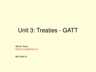 Unit 3: Treaties - GATT