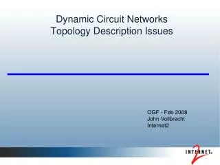 Dynamic Circuit Networks Topology Description Issues