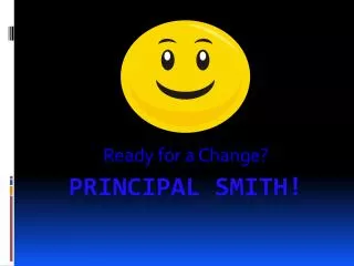 Principal Smith!