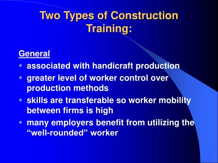 two types of construction training