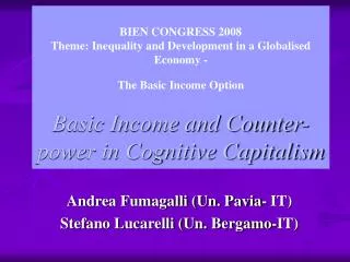 Andrea Fumagalli (Un. Pavia- IT) Stefano Lucarelli (Un. Bergamo-IT)