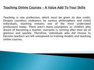 Teaching Online Courses – A Value Add To Your Skills