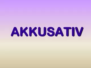 akkusativ