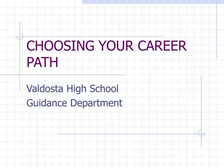 choosing your career path