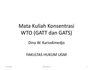 Mata Kuliah Konsentrasi WTO (GATT dan GATS)