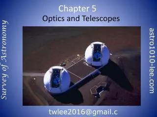 Optics and Telescopes