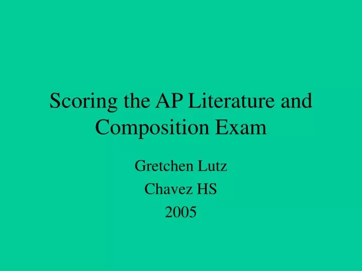 scoring the ap literature and composition exam
