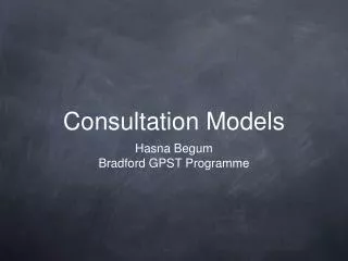 Consultation Models