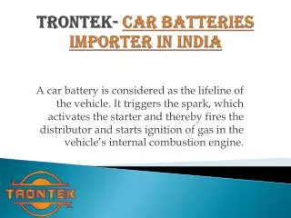 Trontek- Car Batteries Importer in India