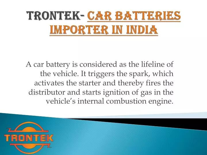 trontek car batteries importer in india