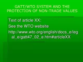 GATT/WTO SYSTEM AND THE PROTECTION OF NON-TRADE VALUES