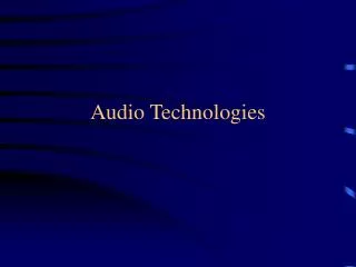 Audio Technologies