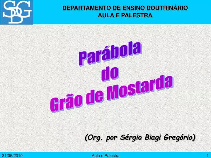 PPT - (Org. por Sérgio Biagi Gregório) PowerPoint Presentation, free  download - ID:801495