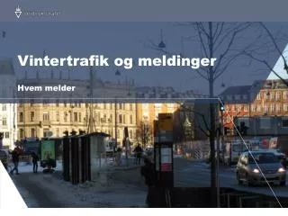 vintertrafik og meldinger