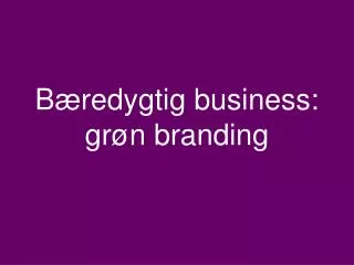 b redygtig business gr n branding