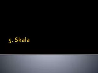 5 skala