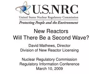 New Reactors Will There Be a Second Wave?