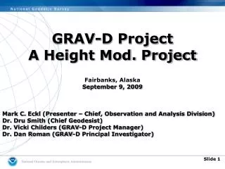 GRAV-D Project A Height Mod. Project Fairbanks, Alaska September 9, 2009