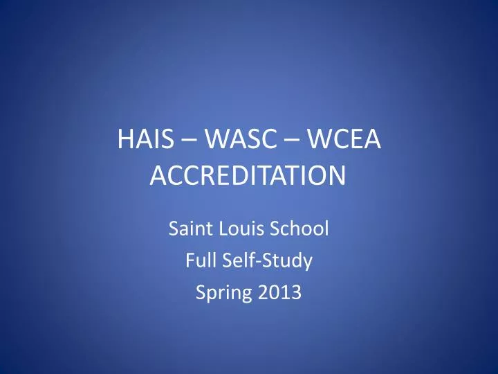 hais wasc wcea accreditation