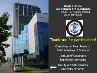 Thank you for participation! Committee on Polar Research Polish Academy of Sciences