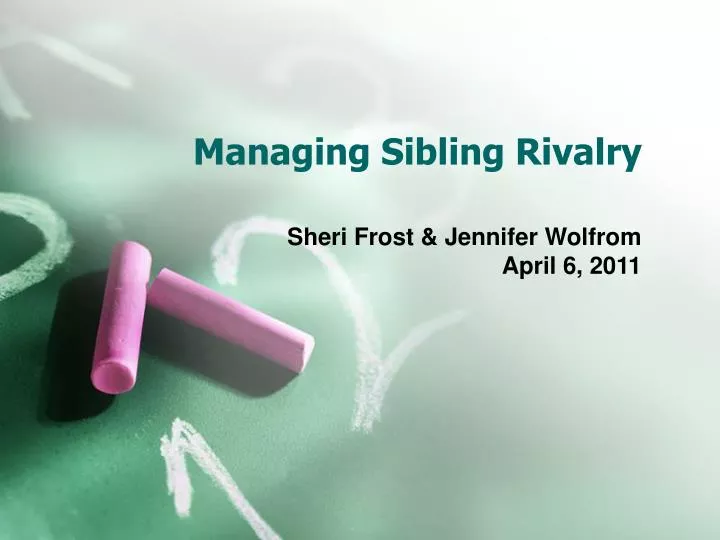 managing sibling rivalry