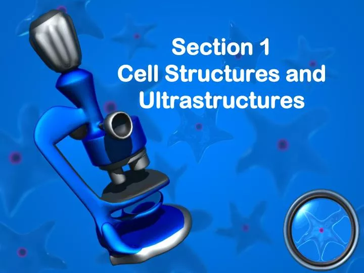 section 1 cell structures and ultrastructures