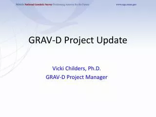 GRAV-D Project Update