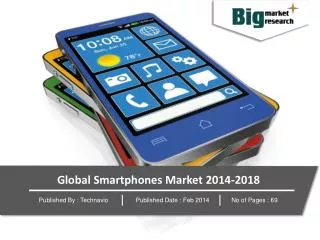 Global Smartphones Market 2014-2018