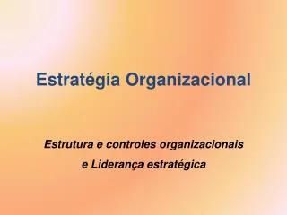 estrat gia organizacional