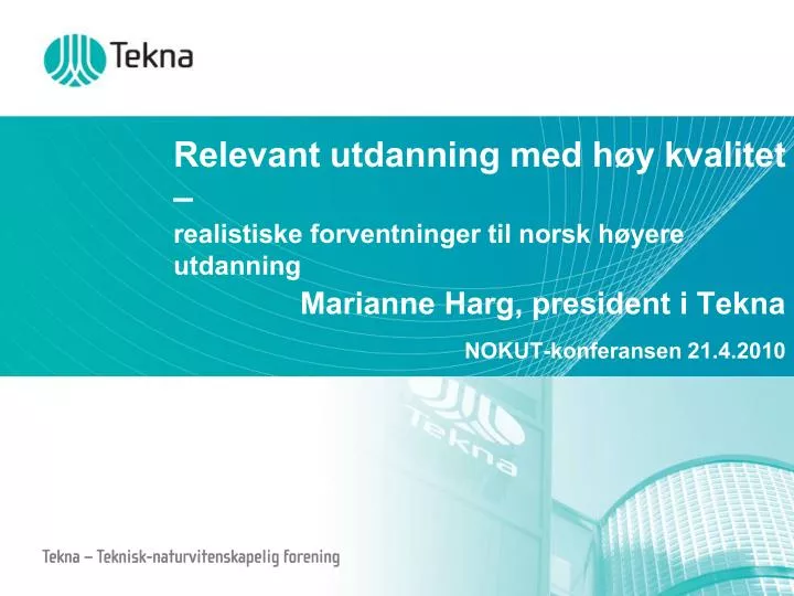 relevant utdanning med h y kvalitet realistiske forventninger til norsk h yere utdanning