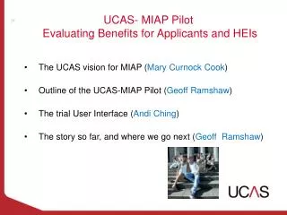 UCAS- MIAP Pilot Evaluating Benefits for Applicants and HEIs
