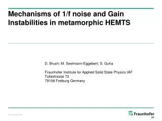 Mechanisms of 1/f noise and Gain Instabilities in metamorphic HEMTS