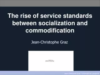 The rise of service standards between socialization and commodification