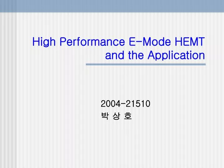 high performance e mode hemt and the application