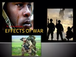 EFFECTS OF WAR